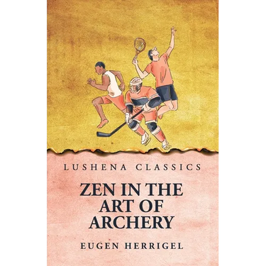 Zen In the Art Of Archery