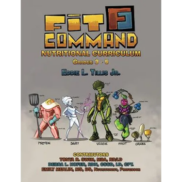 Fit Command Nutritional Curriculum Grades 3 - 5