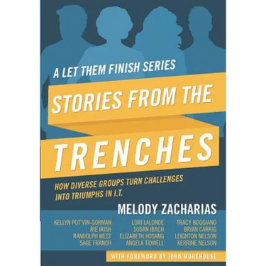 Stories from the Trenches: Volume 2 from the Let Them Finish Series