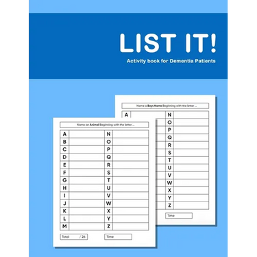 List it! Activity book for Dementia Patients: Anti Memory loss and improved recall workbook for Dementia sufferers