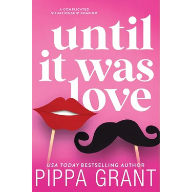 Until It Was Love