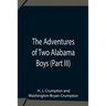 The Adventures Of Two Alabama Boys (Part Iii)