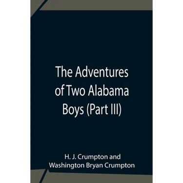 The Adventures Of Two Alabama Boys (Part Iii)