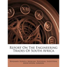 Report on the Engineering Trades of South Africa