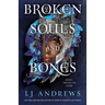 Broken Souls and Bones
