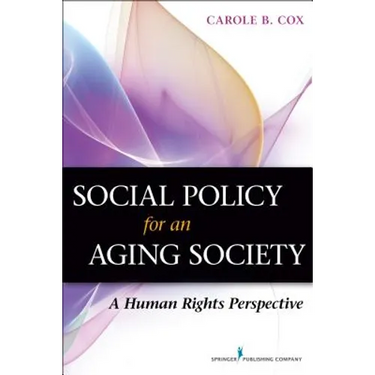 Social Policy for an Aging Society: A Human Rights Perspective