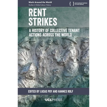 Rent Strikes: A History of Collective Tenant Actions Across the World
