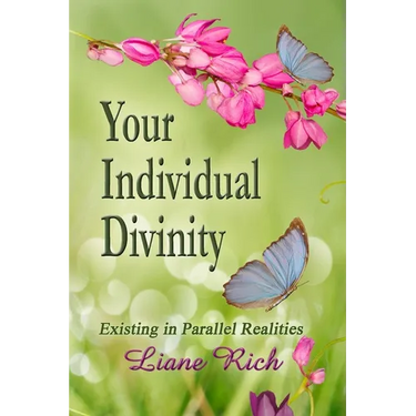 Your Individual Divinity: Existing in Parallel Realities