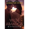 Wilde Abandon: A Dark Horse Dive Bar Novel: A Dark Horse Dive Bar Novel