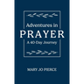 Adventures in Prayer