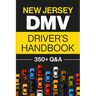 New Jersey DMV Driver's Handbook: Practice for the New Jersey Permit Test with 350+ Driving Questions and Answers