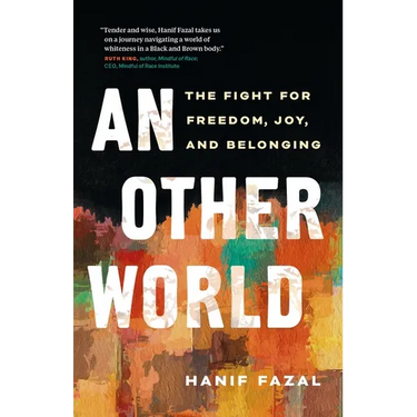 An Other World: The Fight for Freedom, Joy, and Belonging