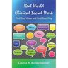 Real World Clinical Social Work: Find Your Voice and Find Your Way