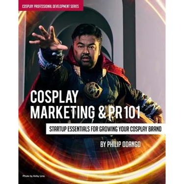 Cosplay Marketing & PR 101: Startup Essentials for Growing Your Cosplay Brand