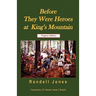 Before They Were Heroes at King's Mountain (Virginia Edition)