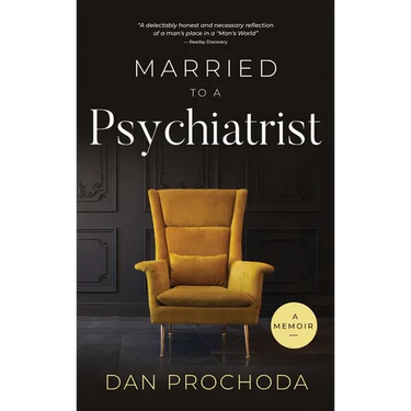 Married to a Psychiatrist: A memoir