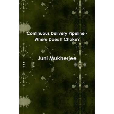 Continuous Delivery Pipeline - Where Does It Choke?