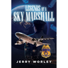 Legends of a Sky Marshall
