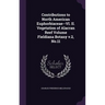 Contributions to North American Euphorbiaceae--VI. II. Vegetation of Alacran Reef Volume Fieldiana Botany v.2, No.11