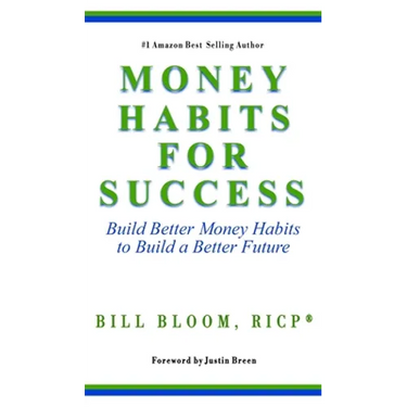 Money Habits For Success: Build Better Money Habits to Build a Better Future