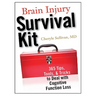 Brain Injury Survival Kit: 365 Tips, Tools & Tricks to Deal with Cognitive Function Loss