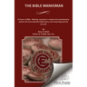 The Bible Marksman: A Course in Bible - Marking, covering, in a simple and comprehensive system, the most important Bible topics, and comp