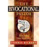 The Bivocational Pastor: Two Jobs, One Ministry