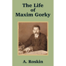 The Life of Maxim Gorky