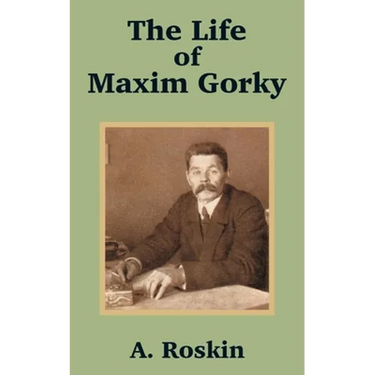 The Life of Maxim Gorky