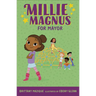 Millie Magnus for Mayor