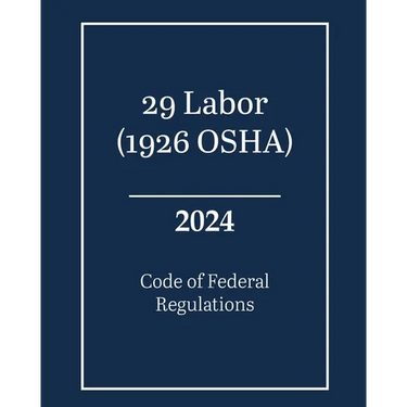29 Labor (1926 OSHA) - Code of Federal Regulations 2024