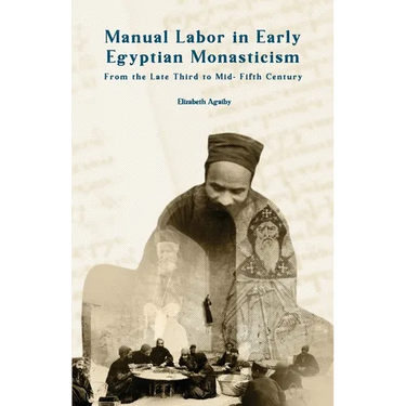 Manual Labor in Early Egyptian Monasticism