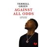 Against All Odds: A Story About How I Became