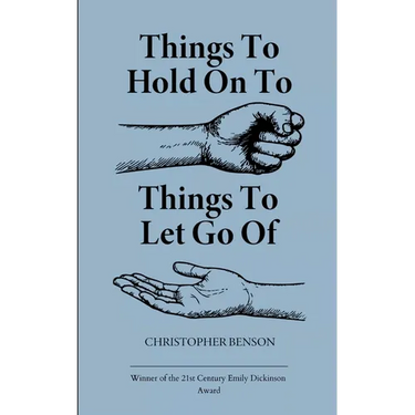 Things to hold on to. Things to let go of.