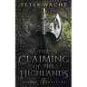 The Claiming of the Highlands