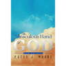 The Miraculous Hand of God
