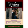 27duet - Two Books in One: Novel and Poems by a talented young (27) soldier stationed far from home long ago