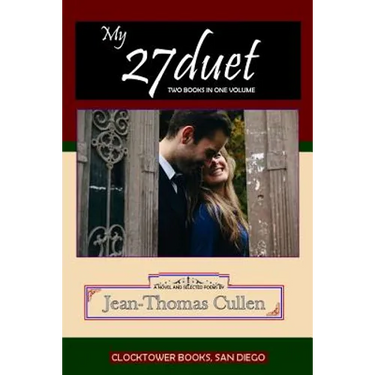 27duet - Two Books in One: Novel and Poems by a talented young (27) soldier stationed far from home long ago