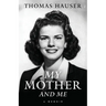 My Mother and Me