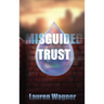 Misguided Trust