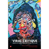 Viral Critique: Bioarztchy Against Biopotency in the COVID-19 Age