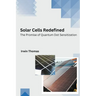 Solar Cells Redefined The Promise of Quantum Dot Sensitization