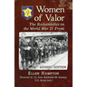 Women of Valor: The Rochambelles on the World War II Front, rev. ed.