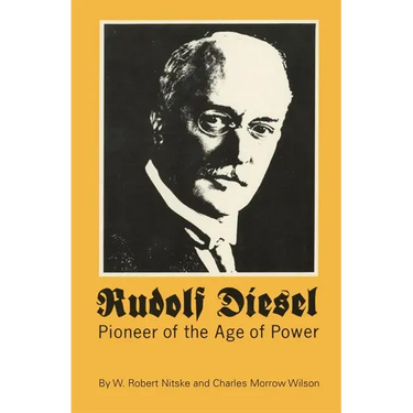Rudolf Diesel: Pioneer of the Age of Power
