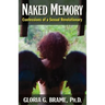 Naked Memory: Confessions of a Sexual Revolutionary