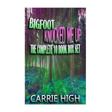 Bigfoot Knocked Me Up - 10 Book Set (Hucow / Pregnancy / Huge Size Erotica)