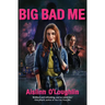 Big Bad Me