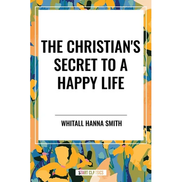 Christian's Secret to a Happy Life