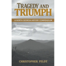 Tragedy and Triumph: A North Georgia History Compendium