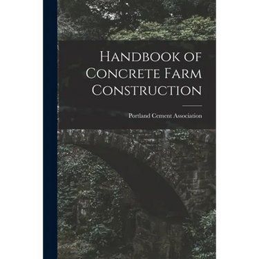 Handbook of Concrete Farm Construction